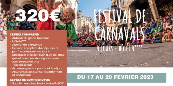 Du 17 au 20 février 2023 – Voyage Festival de Carnavals